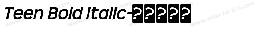 Teen Bold Italic字体转换